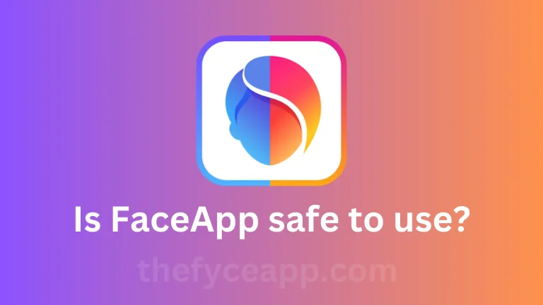 Is FaceApp safe to use? You should know about it